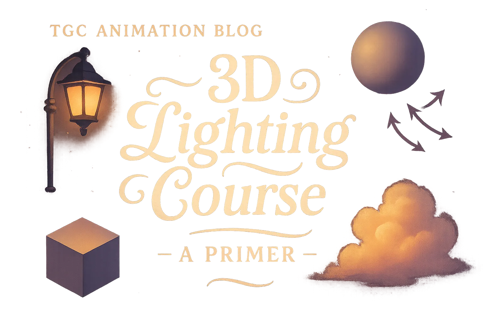3D Lightning Course – A Primer